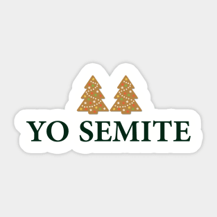 Yo semite T-Shirt Sticker